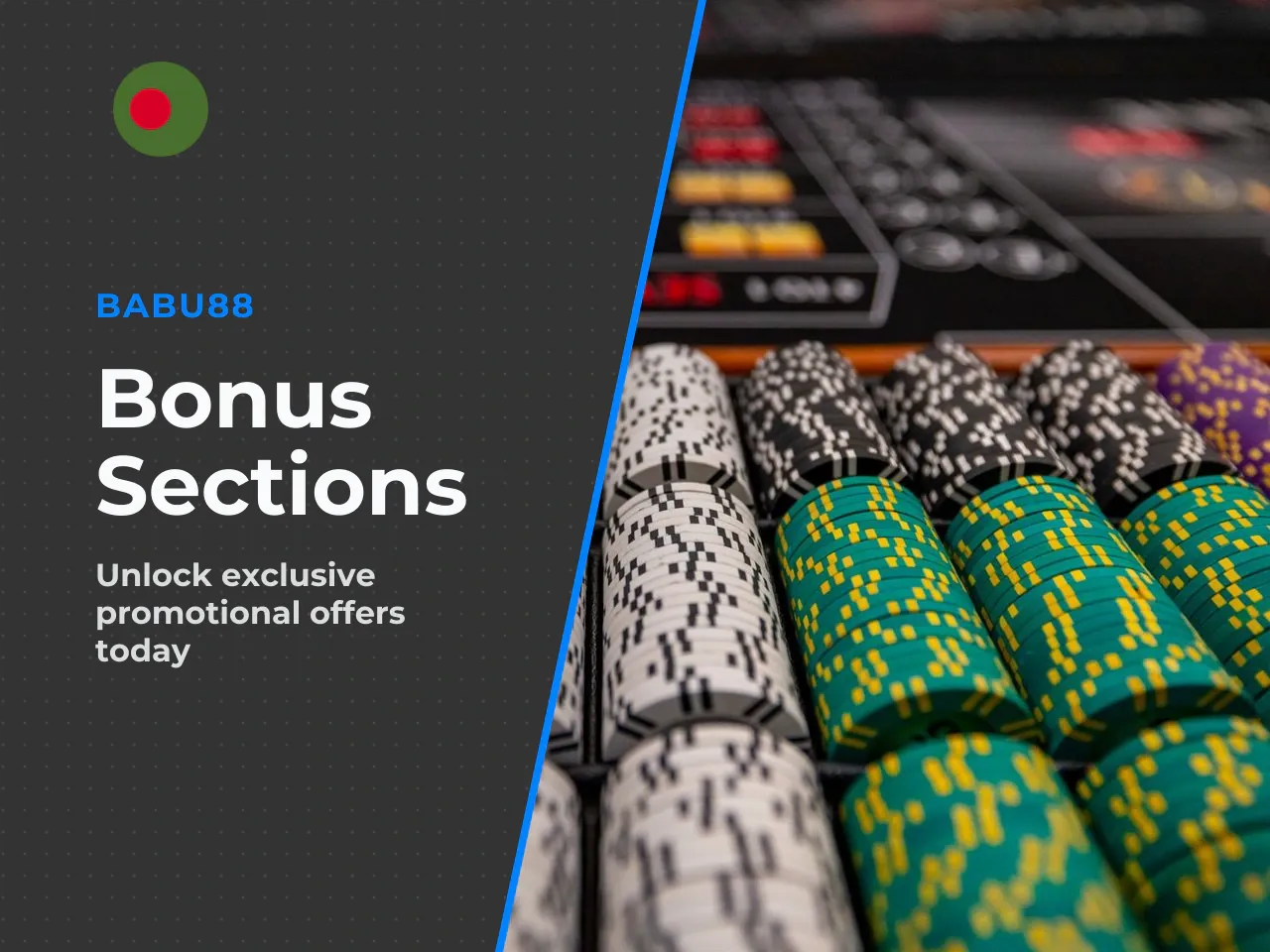 Which Sections Offer Bonuses. Babu88 spreads its bonus offers across several product verticals. The main categories are: