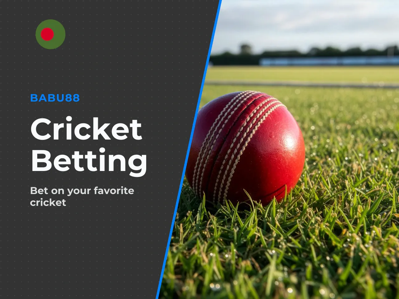 Cricket Betting as the Key Product. For the South Asian audience, cricket betting is the core product. Given Bangladesh relevance, bets on tournaments such as BPL, IPL, National Cricket League, Austra