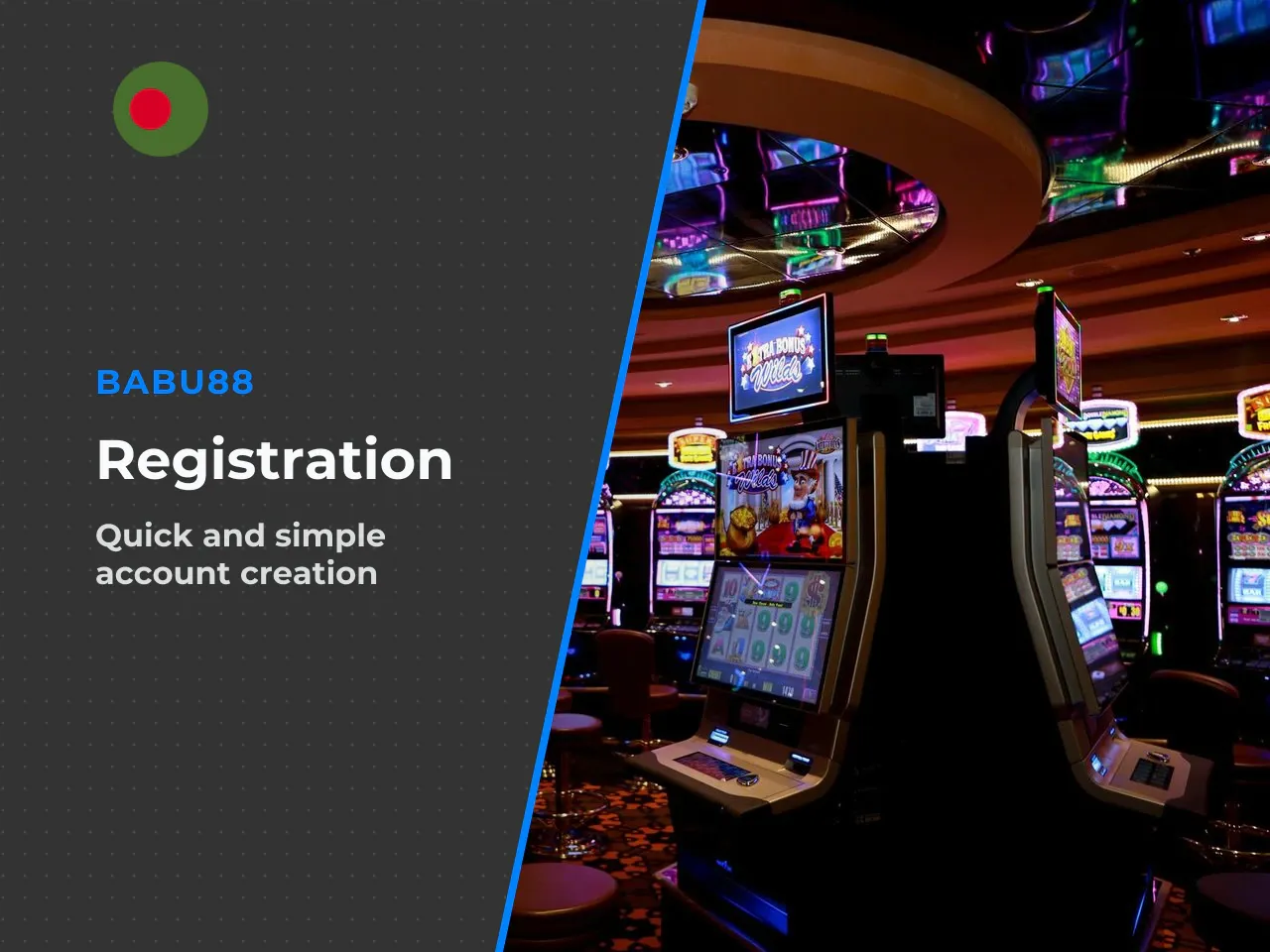 How to Register and Create an Account. New players must complete registration before accessing any Babu88 features. The process is relatively quick, but users should provide accurate information from 